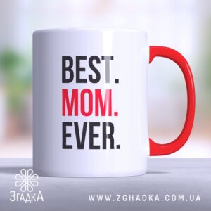 Чашка Best Mom Ever (Chashka_Best_Mom_Ever)