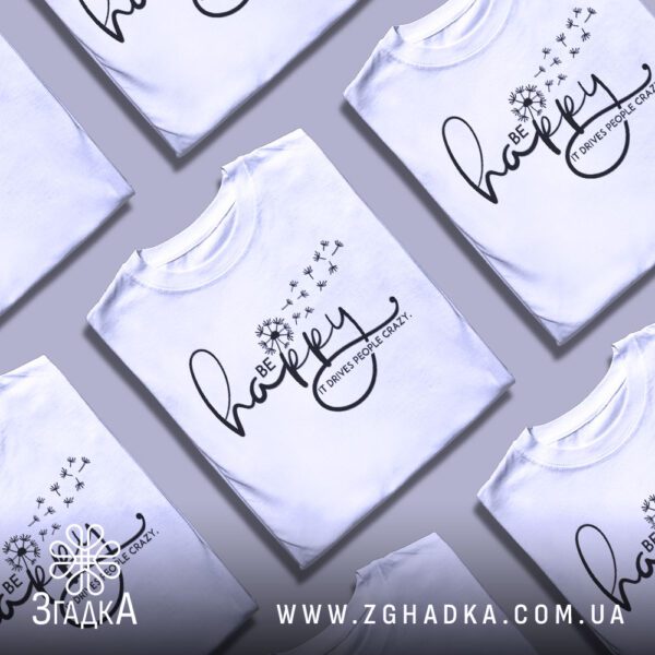 Футболка Be Happy Crazy - стилізована кульбаба з розлітаючими насінинами.