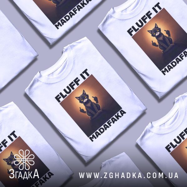 Футболка Fluff It Madafaka: Текстовий принт "FLUFF IT" та "MADAFARA" на футболці.