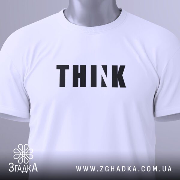 Футболка Мотивуючий Напис THINK - натхнення в кожному слові.