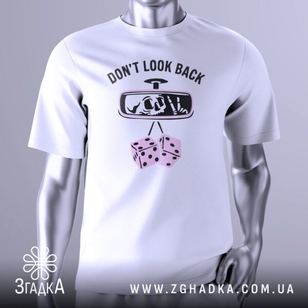 Футболка Не Озирайся Назад з написом "DON'T LOOK BACK", дзеркалом, черепом та гральними кістками.