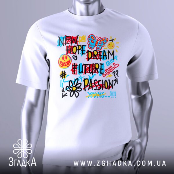 Футболка Яскраві Мрії Майбутнє з різнокольоровими написами "NEW HOPE DREAM FUTURE PASSION" та ілюстраціями.