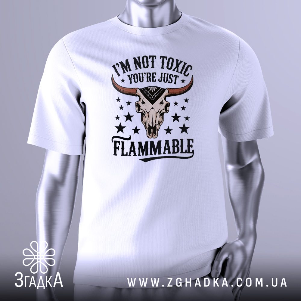 Футболка з написом Not Toxic Flammable