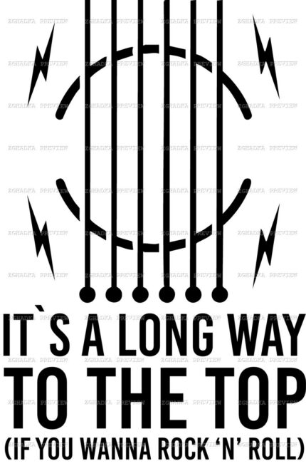 Принт «It’s a long way to the top» — прев’ю дизайну
